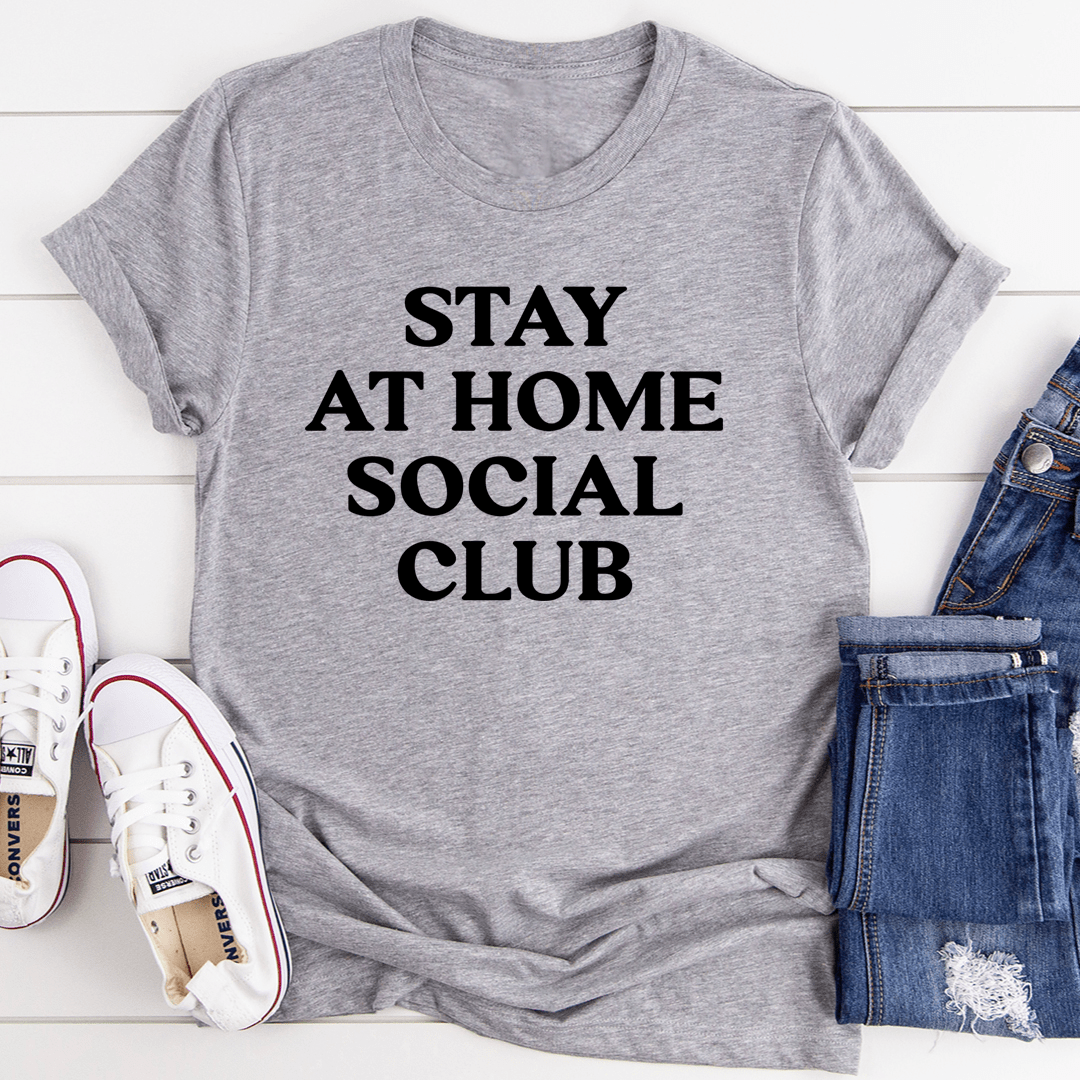 Stay at Home Social Club T-Shirt